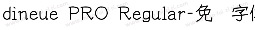 dineue PRO Regular字体转换